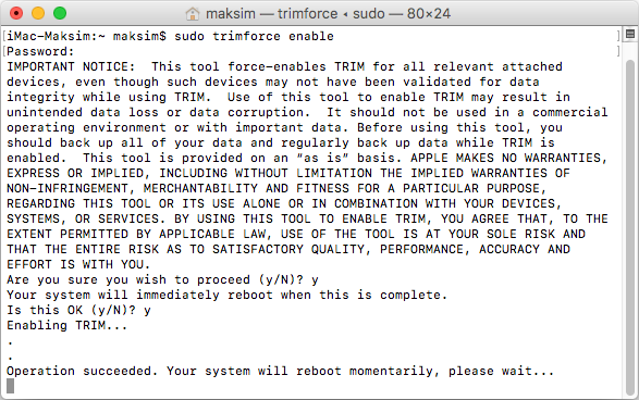 sudo trimforce enable